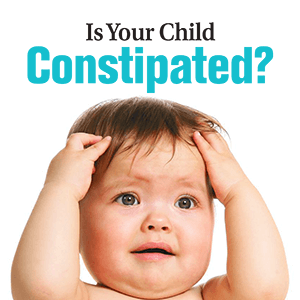 Is Your Child Constipated